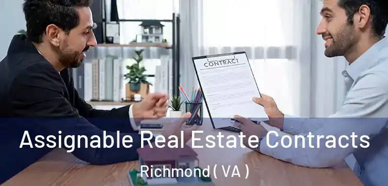  Assignable Real Estate Contracts Richmond ( VA )