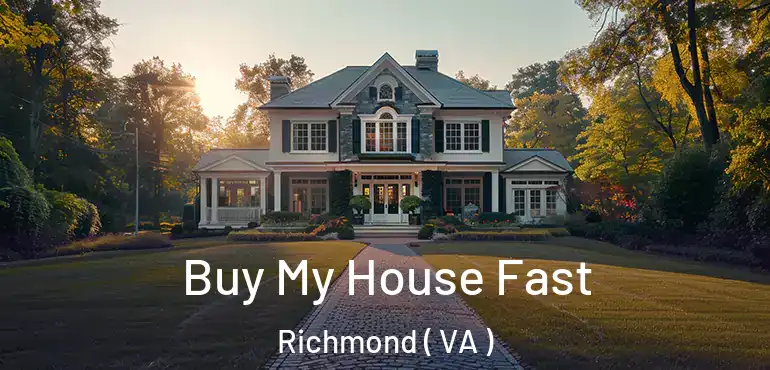  Buy My House Fast Richmond ( VA )