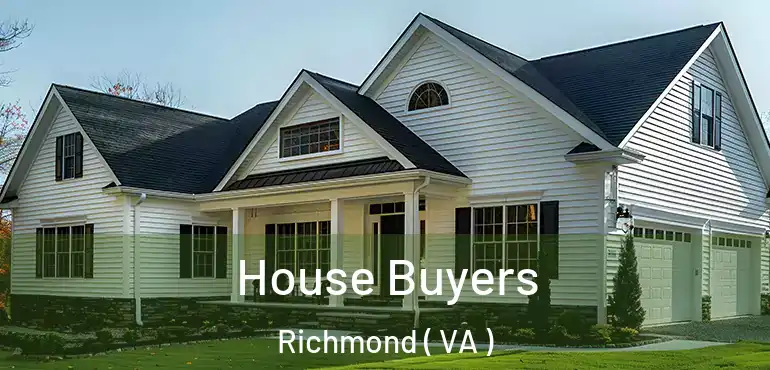  House Buyers Richmond ( VA )