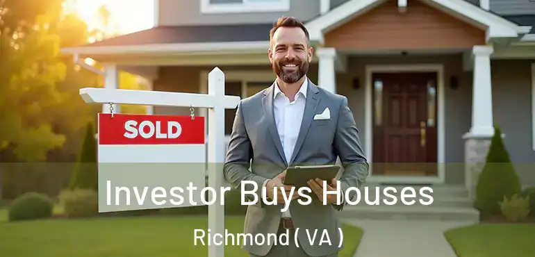  Investor Buys Houses Richmond ( VA )