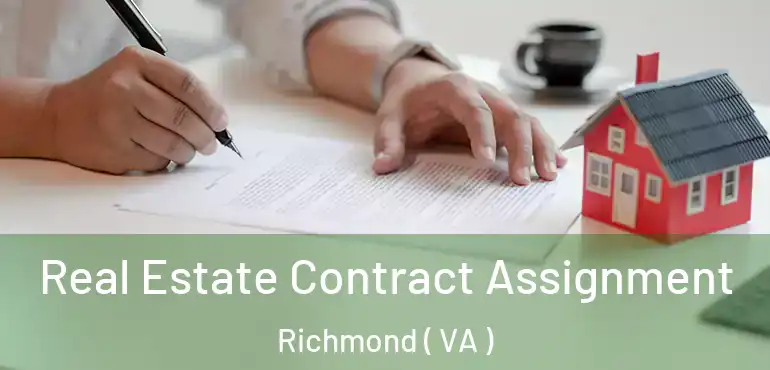  Real Estate Contract Assignment Richmond ( VA )