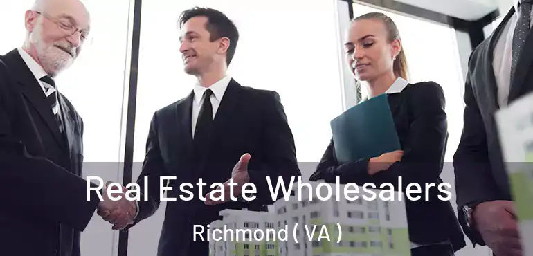  Real Estate Wholesalers Richmond ( VA )