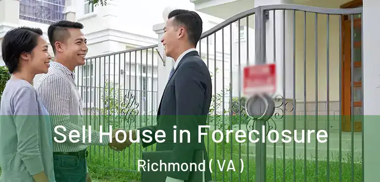  Sell House in Foreclosure Richmond ( VA )