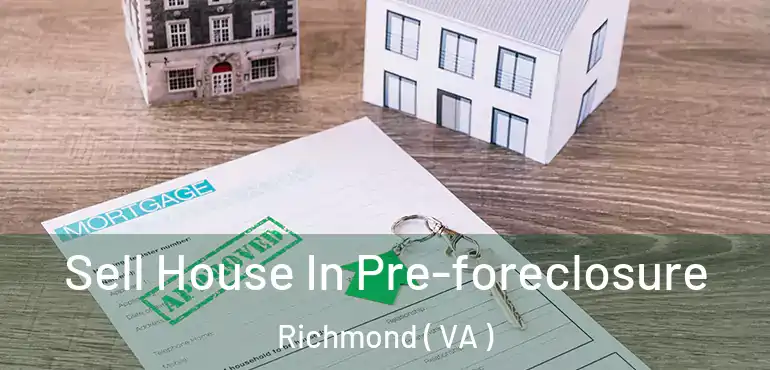  Sell House In Pre-foreclosure Richmond ( VA )