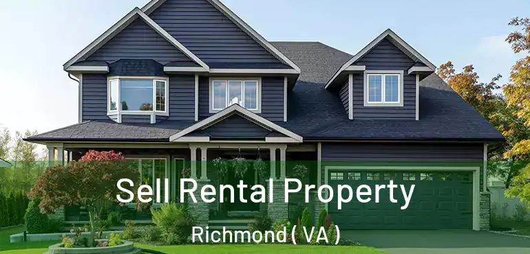  Sell Rental Property Richmond ( VA )