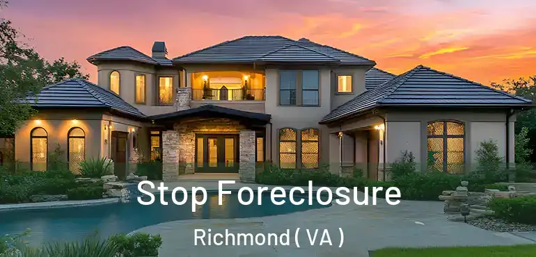 Stop Foreclosure Richmond ( VA )